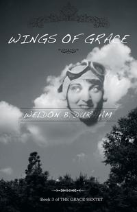 Wings of Grace - Book 3 of THE GRACE SEXTET