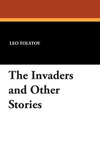 The Invaders and Other Stories