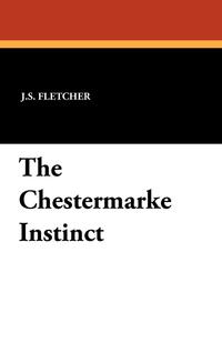 The Chestermarke Instinct