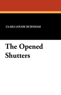 The Opened Shutters