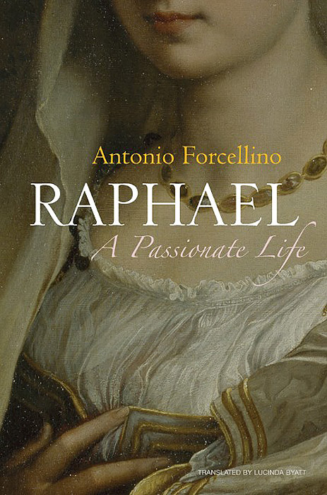 Raphael: A Passionate Life