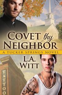 Covet Thy Neighbor (a Tucker Springs Novel)