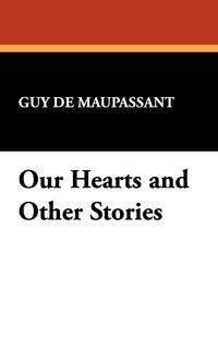 Our Hearts and Other Stories