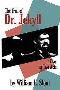 The Trial of Dr. Jekyll