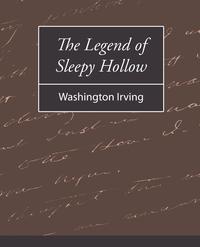 The Legend of Sleepy Hollow - Washington Irving