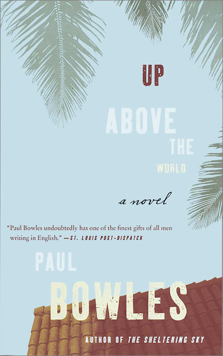 Up Above the World: A Novel