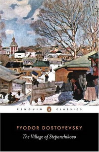 The Village of Stepanchikovo (Penguin Classics)