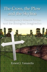 The Cross, the Plow and the Skyline