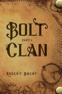 Bolt Clan, Part 1