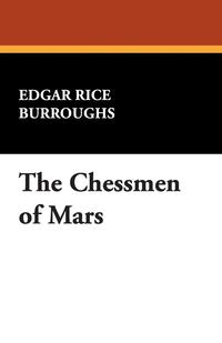 The Chessmen of Mars