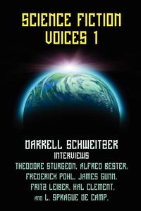 Darrell Schweitzer - «Science Fiction Voices #1»