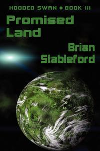 Brian Stableford - «Promised Land»