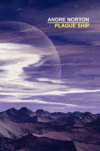  - «Plague Ship»