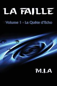 La Faille - Volume 1