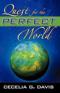 Quest for the Perfect World