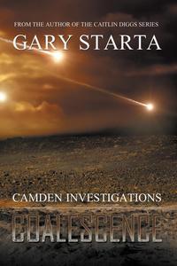 Gary Starta - «Coalescence (Camden Investigations, #1)»