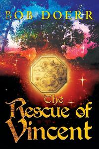 The Rescue of Vincent The Enchanted Coin Series