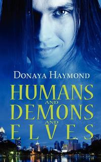 Humans and Demons and Elves