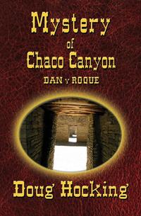 The Mystery of Chaco Canyon