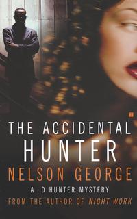 The Accidental Hunter