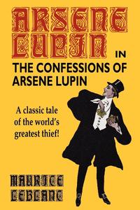 The Confessions of Arsene Lupin