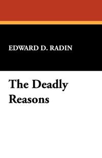 The Deadly Reasons