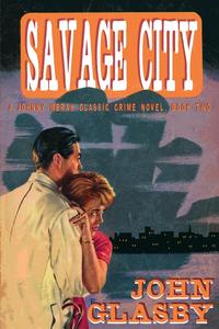 John Glasby - «Savage City»