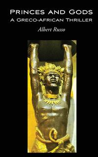 Princes and Gods - A Greco-African Thriller