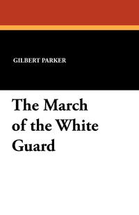 The March of the White Guard