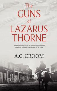 The Guns of Lazarus Thorne