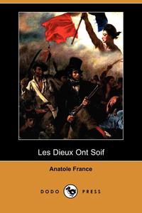 Les Dieux Ont Soif (Dodo Press)