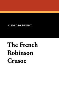 The French Robinson Crusoe