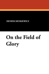 On the Field of Glory