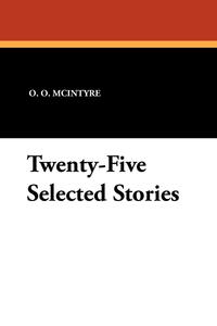 Twenty-Five Selected Stories