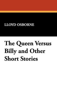 The Queen Versus Billy and Other Short Stories