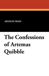 The Confessions of Artemas Quibble