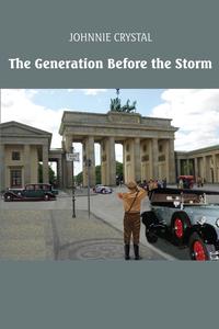 The Generation Before the Storm