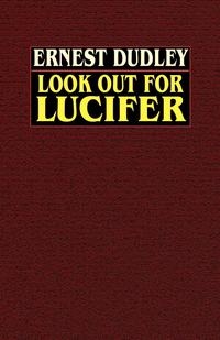 Look Out for Lucifer