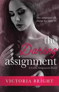 The Daring Assignment