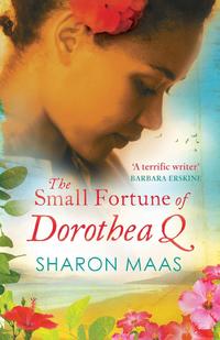 The Small Fortune of Dorothea Q