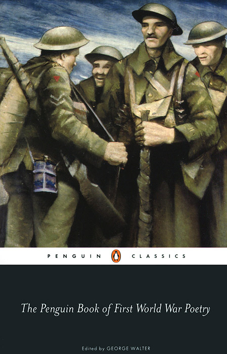 The Penguin Book of First World War Poetry