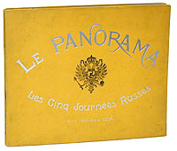 Le Panorama les Cing Journees Russes. 5 - 9 Octobre 1896