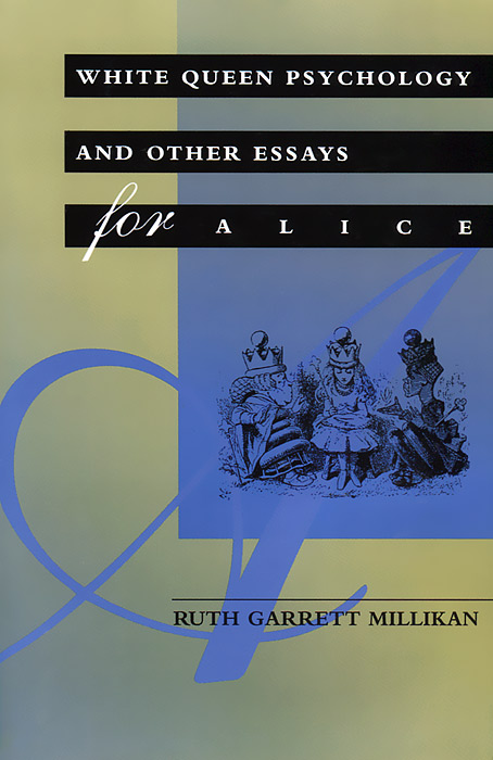 White Queen Psychology and Other Essays for Alice