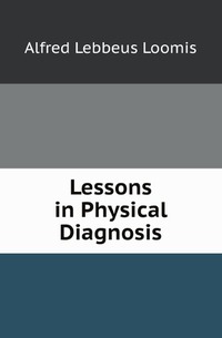 Lessons in Physical Diagnosis