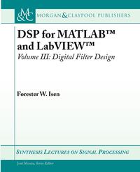 DSP for MATLAB™ and LabVIEW™ III