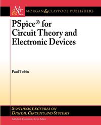 PSPICE for Circuit Theory and Electronic Devices