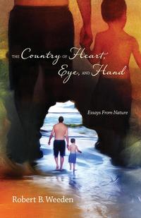 The Country Of Heart, Eye, And Hand