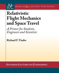 Relativistic Flight Mechanics and Space Travel