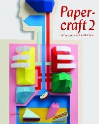 Papercraft 2: Design and Art with Paper (+ DVD)