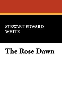 The Rose Dawn